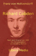 Richard Cobden: Kommentierte Ausgabe