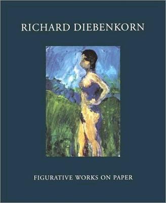 Richard Diebenkorn: Figurative Works on Paper - Conrad, Barnaby (Text by), and McEnroe, John (Introduction by), and Livingston, Jane (Text by)