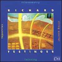 Richard Festinger: Trionometry - Alexander String Quartet; Curtis Macomber (violin); Earplay; Karen Rosenak (piano); Laurel Trio