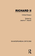 Richard II: Critical Essays