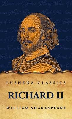 Richard II - Shakespeare, William