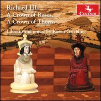 Richard III: A Crown of Roses, A Crown of Thorns - Alisa Coffey (harp); Andrew Morgan (baritone); Barron Weir (bass); Brent Shires (horn); Daniel Morrison (tenor);...