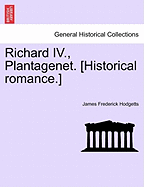 Richard IV., Plantagenet. [Historical Romance.]