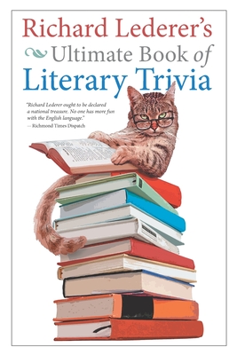 Richard Lederer's Ultimate Book of Literary Trivia - Lederer, Richard