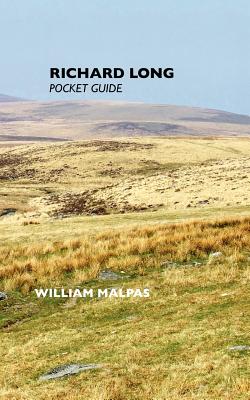 Richard Long: Pocket Guide - Malpas, William