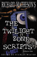 Richard Matheson's "Twilight Zone" Scripts: v.1