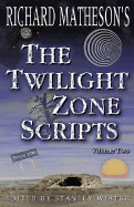 Richard Matheson's "Twilight Zone" Scripts: v.2