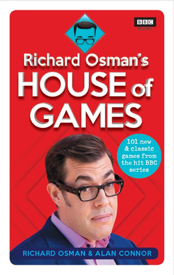 Richard Osman's House of Games: 1,054 Questions to Test Your Wits, Wisdom and Imagination - Osman, Richard, and Connor, Alan