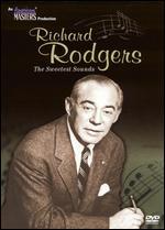 Richard Rodgers: The Sweetest Sounds