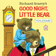 Richard Scarry's Good Night, Little Bear - Scarry, Patsy