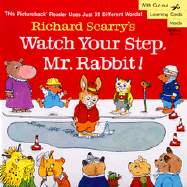 Richard Scarry's Watch Your Step, Mr. Rabbit!
