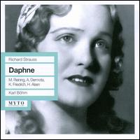 Richard Strauss: Daphne - Anton Dermota (vocals); Anton Dermota (tenor); Elisabeth Hngen (mezzo-soprano); Emmy Loose (vocals); Georg Monthy (vocals);...