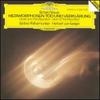 Richard Strauss: Metamorphosen; Tod und Verklrung - Berlin Philharmonic Orchestra; Herbert von Karajan (conductor)