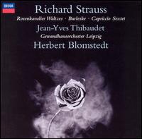 Richard Strauss: Rosenkavalier Waltzes; Burleske; Capriccio Sextet - Jean-Yves Thibaudet (piano); Leipzig Gewandhaus Orchestra; Herbert Blomstedt (conductor)