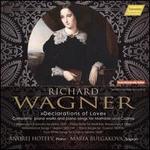 Richard Wagner: Declarations of Love