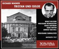 Richard Wagner: Tristan und Isolde (Bayreuth, 1957) - Arnold van Mill (vocals); Birgit Nilsson (vocals); Fritz Uhl (vocals); Grace Hoffmann (vocals); Hans Hotter (vocals);...