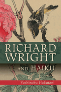Richard Wright and Haiku