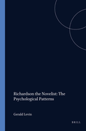 Richardson the Novelist: The Psychological Patterns