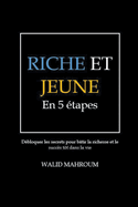 Riche et Jeune en 5 ?tapes