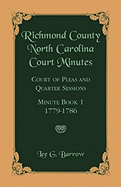 Richmond County, North Carolina Court Minutes: Court of Pleas and Quarter Sessions, Minute Book 1, 1779-1786