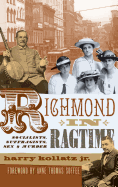 Richmond in Ragtime: Socialists, Suffragists, Sex & Murder