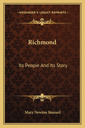 Richmond: Its People and Its Story