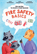 Rick and Dan: The secrets of smart behavior: FIRE SAFETY BASICS