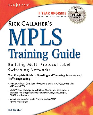 Rick Gallahers MPLS Training Guide - Syngress