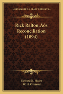 Rick Ralton's Reconciliation (1894)