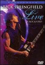 Rick Springfield: Live in Rockford