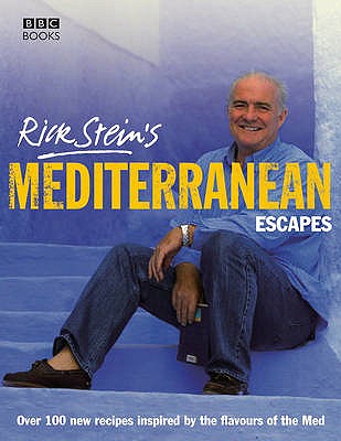 Rick Stein's Mediterranean Escapes - Stein, Rick