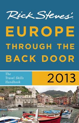 Rick Steves' Europe Through the Back Door - Steves, Rick