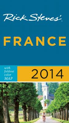 Rick Steves' France - Steves, Rick, and Smith, Steve