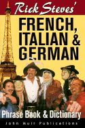 Rick Steves' French, Italian, and German Phrase- Book and Dictionary