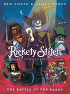 Rickety Stitch and the Gelatinous Goo Book 3: The Battle of the Bards: (A Graphic Novel)