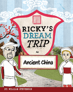 Ricky's Dream Trip to Ancient China