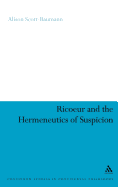 Ricoeur and the Hermeneutics of Suspicion