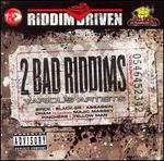 Riddim Driven: Two Bad Riddims, Vol. 3