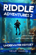 Riddle Adventures for Clever Kids 2: Underwater Odyssey