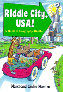 Riddle City, USA!: A Book of Geography Riddles - Maestro, Marco, and Maestro, Giulio