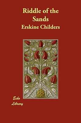 Riddle of the Sands - Childers, Erskine