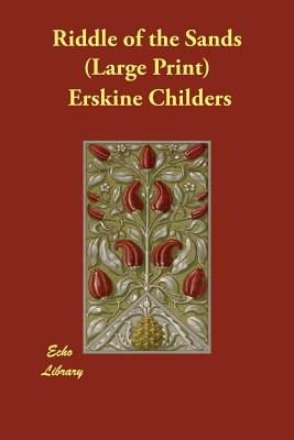 Riddle of the Sands - Childers, Erskine