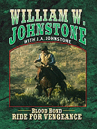 Ride for Vengeance - Johnstone, William W, and Johnstone, J A