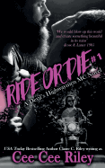 Ride or Die #1: A Devil's Highwaymen MC Novel