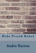 Ride Proud Rebel