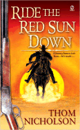 Ride the Red Sun Down: 6