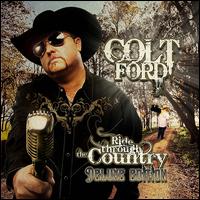Ride Through the Country [10th Anniversary Edition] - Colt Ford