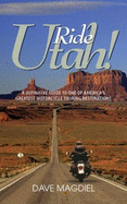 Ride Utah! - Magdiel, Dave