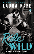 Ride Wild: A Raven Riders Novel