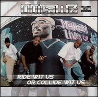 Ride Wit Us or Collide Wit Us - Outlawz